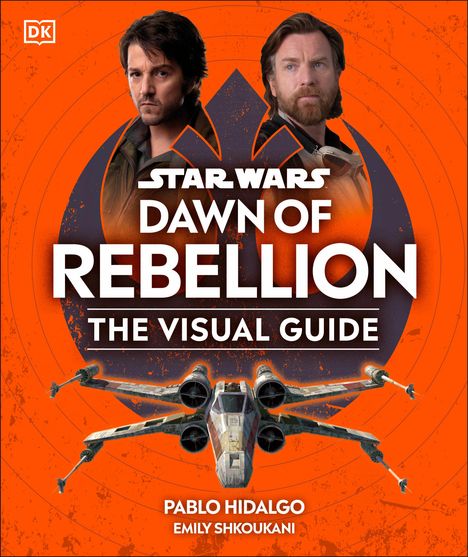Dk: Star Wars Dawn of Rebellion the Visual Guide, Buch