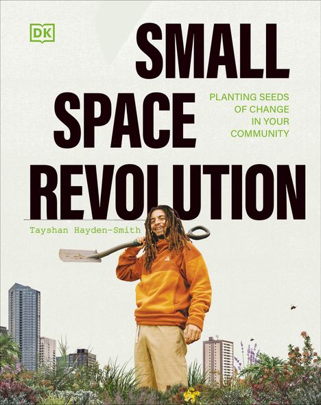 Tayshan Hayden-Smith: Small Space Revolution, Buch