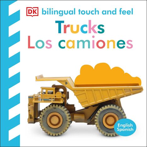 Dk: Bilingual Baby Touch and Feel Truck - Los Camiones, Buch
