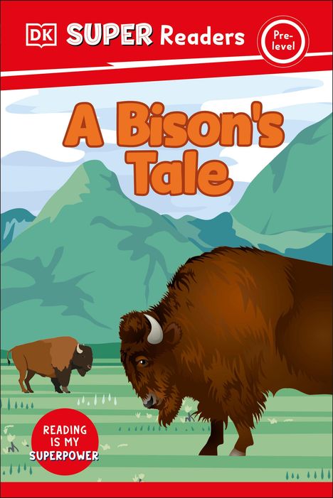 Dk: DK Super Readers Pre-Level a Bison's Tale, Buch