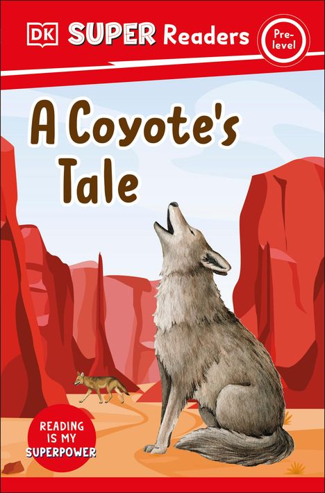 Dk: DK Super Readers Pre-Level a Coyote's Tale, Buch