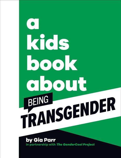 Gia Parr: A Kids Book about Being Transgender, Buch