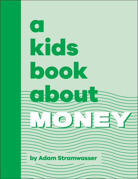 Adam Stramwasser: A Kids Book about Money, Buch