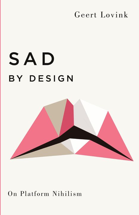 Geert Lovink: Sad by Design, Buch