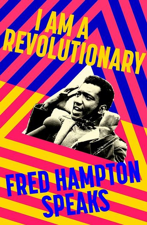 Fred Hampton: I Am a Revolutionary: Fred Hampton Speaks, Buch