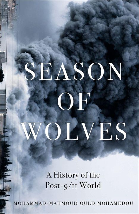 SEASON OF WOLVES, A History of the Post-9/11 World. Dunkle Rauchwolken über einer urbanen Landschaft.