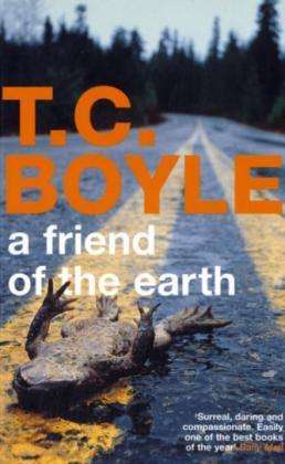 T. C. Boyle: A Friend of the Earth, Buch