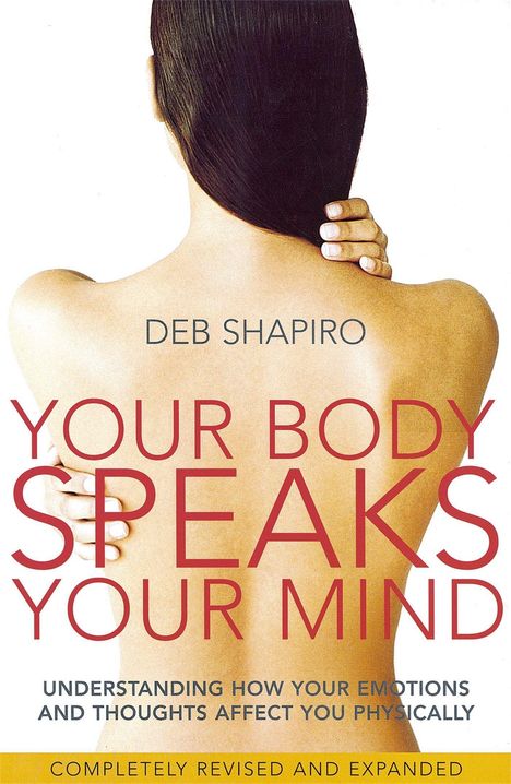 Deb Shapiro: Your Body Speaks Your Mind, Buch