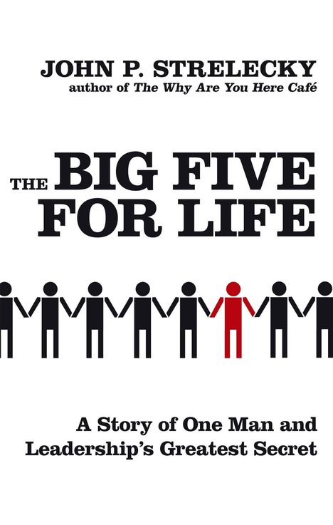 John P. Strelecky: The Big Five for Life, Buch