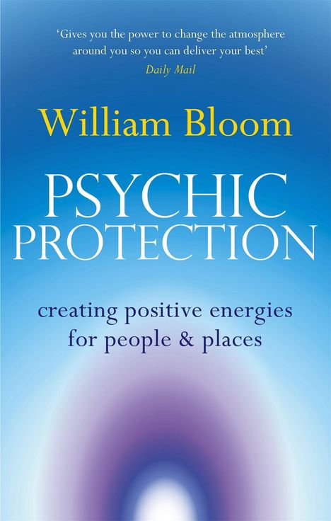 William Bloom: Psychic Protection, Buch