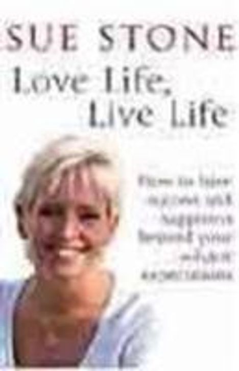 Sue Stone: Love Life, Live Life, Buch