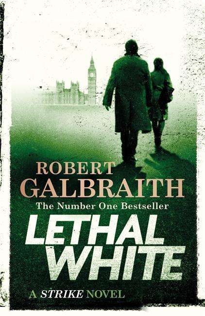 Robert Galbraith: Lethal White, Buch