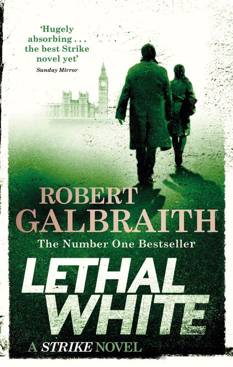 Robert Galbraith: Lethal White, Buch