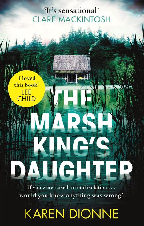 Karen Dionne: The Marsh King's Daughter, Buch