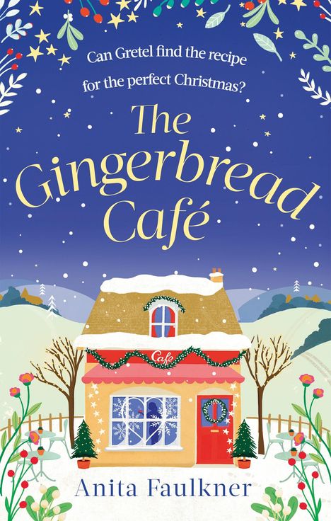 Anita Faulkner: The Gingerbread Cafe, Buch