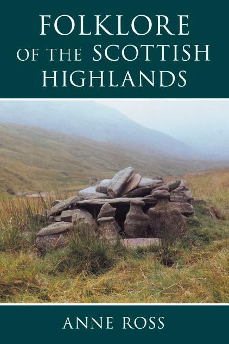 Anne Ross: Folklore of the Scottish Highlands, Buch