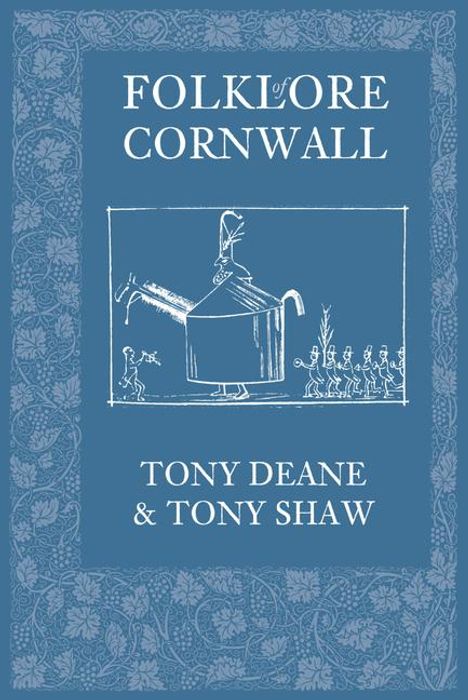 Tony Deane: Folklore of Cornwall, Buch