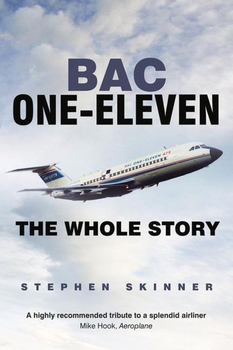 Stephen Skinner: BAC One-Eleven: The Whole Story, Buch