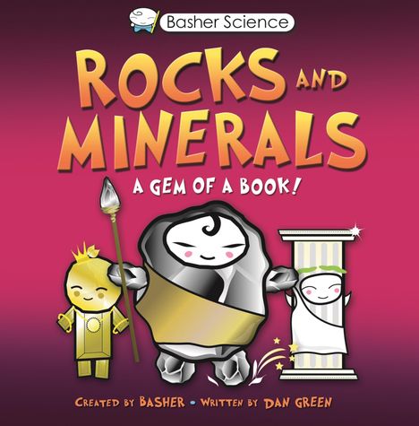 Simon Basher: Basher Science: Rocks and Minerals, Buch