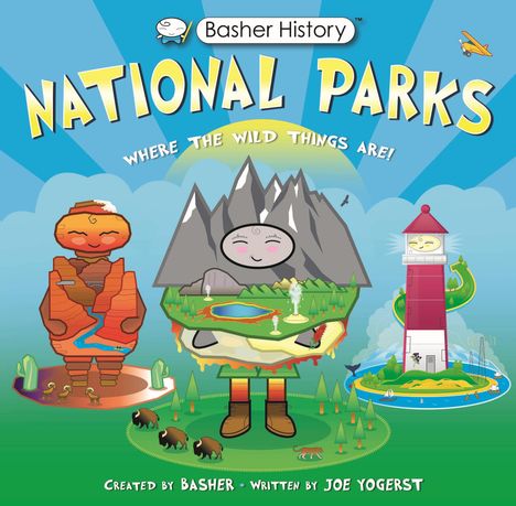 Joe Yogerst: Basher History: National Parks, Buch