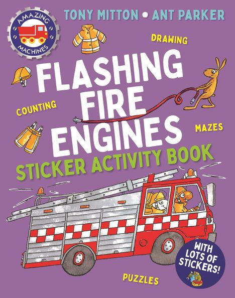 Tony Mitton: Amazing Machines Flashing Fire Engines Sticker Activity Book, Buch