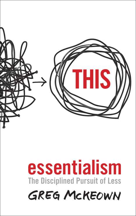 Greg McKeown: Essentialism, Buch