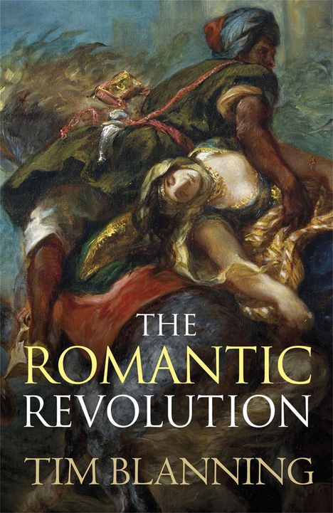 Tim Blanning: The Romantic Revolution, Buch