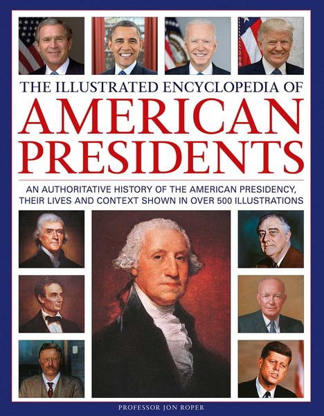 Jon Roper: The Illustrated Encyclopedia of American Presidents, Buch