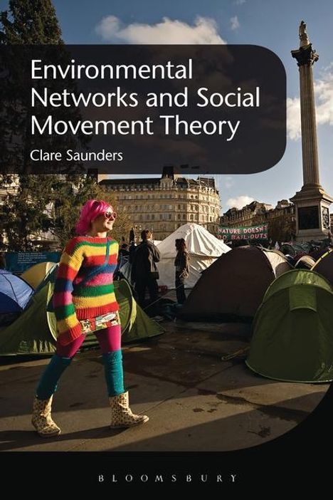Clare Saunders: Environmental Networks and Social Movement Theory, Buch