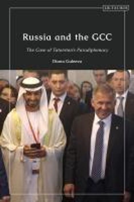 Diana Galeeva: Galeeva, D: Russia and the Gcc, Buch