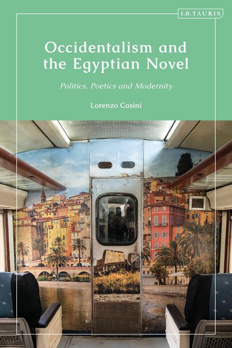 Lorenzo Casini: Occidentalism and the Egyptian Novel, Buch