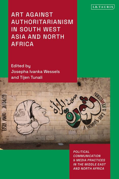 Art Against Authoritarianism in Southwest Asia and North Africa, Buch