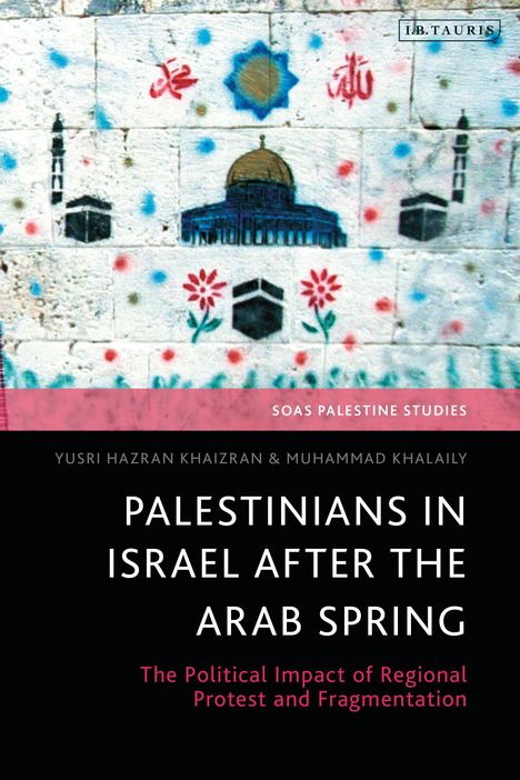 "Palestinians in Israel After the Arab Spring" mit religiösen Symbolen und bunten Blüten auf einer Wand.