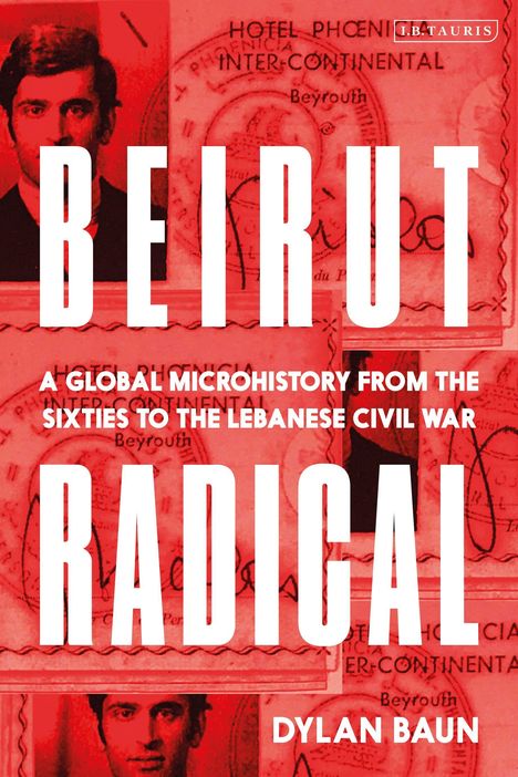 Dylan Baun: Beirut Radical, Buch