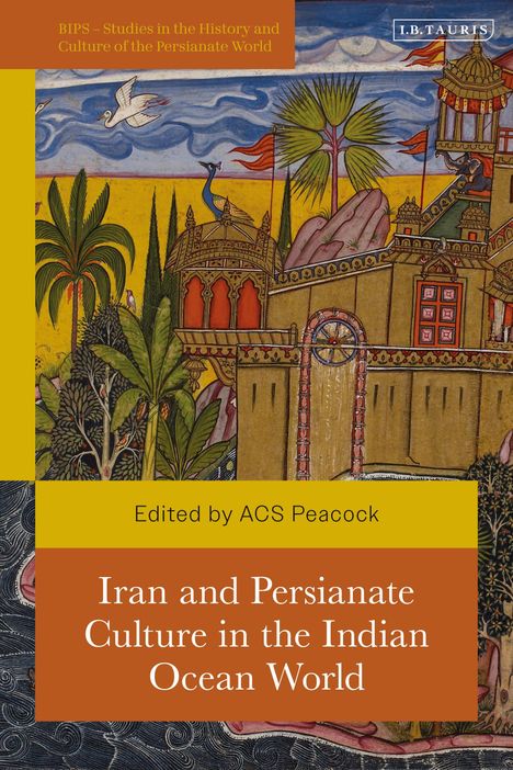 Iran and Persianate Culture in the Indian Ocean World, Buch