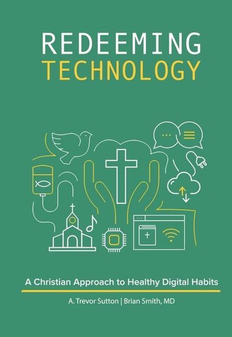 A Trevor Sutton: Redeeming Technology, Buch