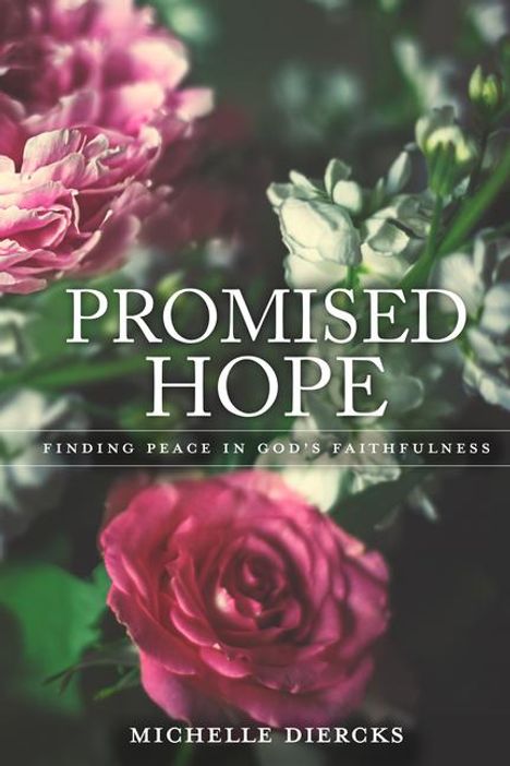 Michelle Diercks: Promised Hope: Finding Peace in God's Faithfulness, Buch