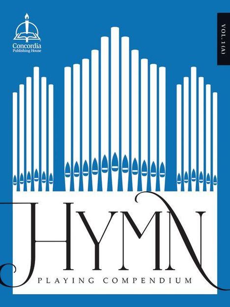 Text oben links: Concordia Publishing House. Groß: HYMN Playing Compendium. Hintergrund: Pfeifenorgel auf blauem Grund.
