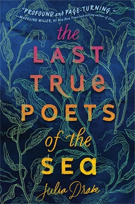 Julia Drake: The Last True Poets of the Sea, Buch