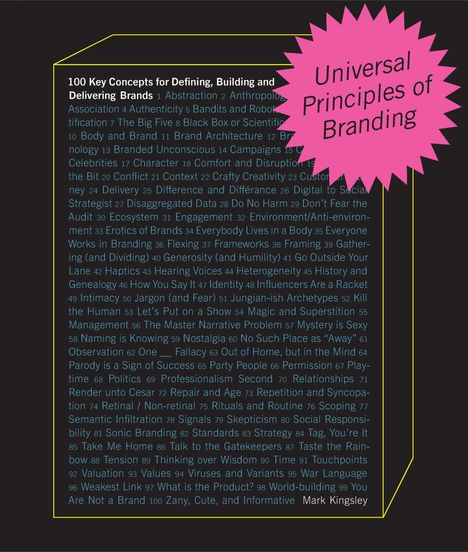 Mark Kingsley: Universal Principles of Branding: 100 Key Concepts for Defining, Building, and Delivering Brands, Buch