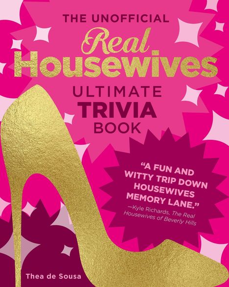 Thea de Sousa: The Unofficial Real Housewives Ultimate Trivia Book, Buch