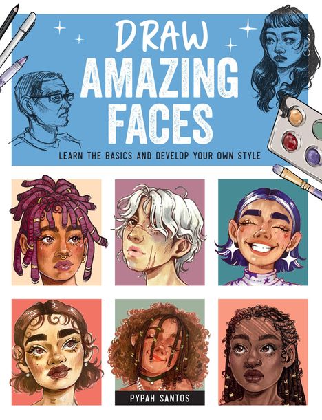 Pypah Santos: Draw Amazing Faces, Buch