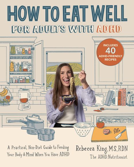 Rebecca King: How to Eat Well for Adults with ADHD, Buch