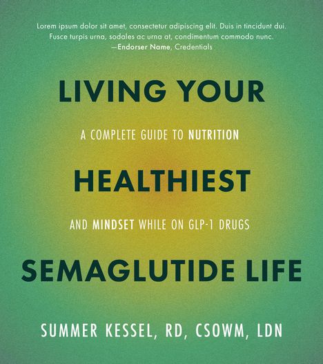 Summer Kessel: Living Your Healthiest Semaglutide Life, Buch