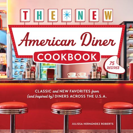 „THE NEW American Diner COOKBOOK“ in Retro-Design, Bar mit roten Hockern, Getränke und weiße Tassen.