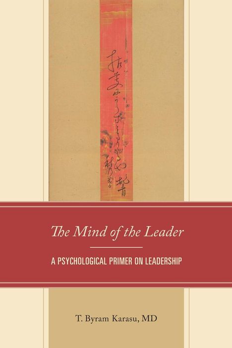 T. Byram Karasu: The Mind of the Leader, Buch