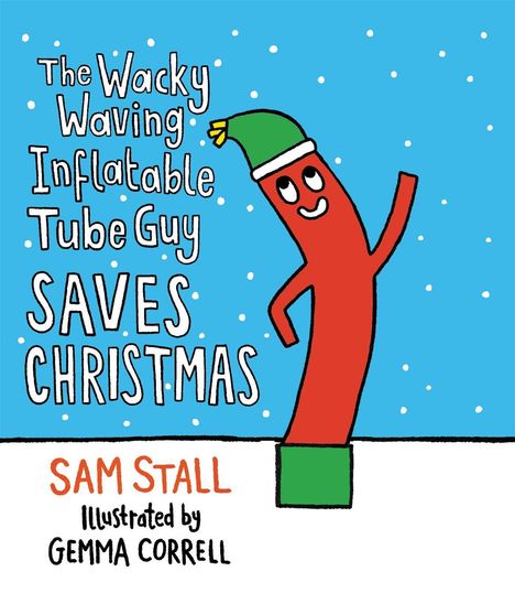 Sam Stall: The Wacky Waving Inflatable Tube Guy Saves Christmas, Buch