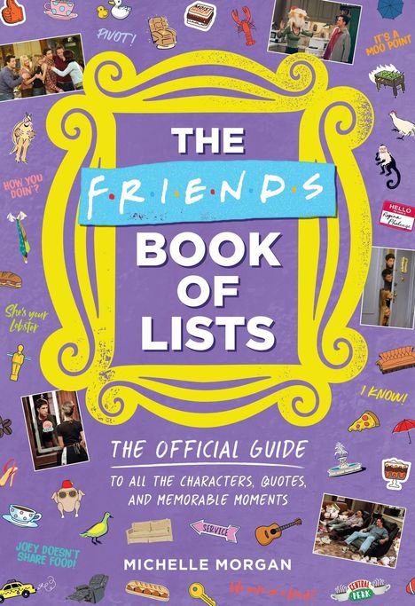 "The Friends Book of Lists" in gelbem Rahmen vor lila Hintergrund, umgeben von ikonischen Illustrationen und Momenten der Serie.