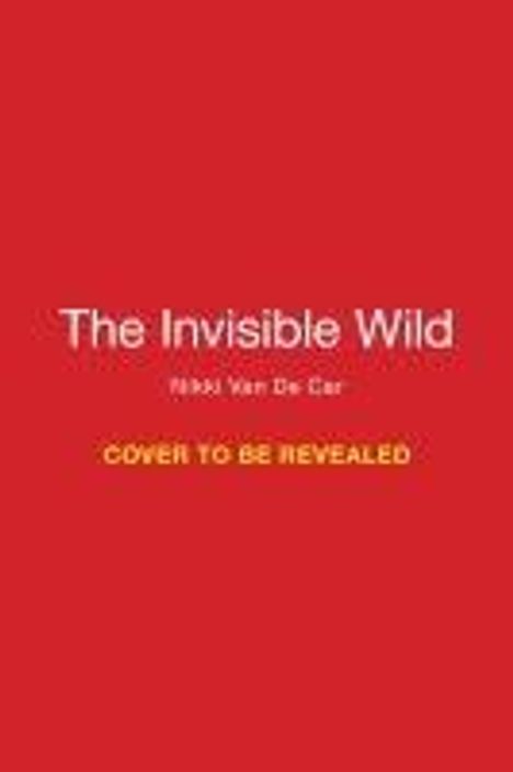 Nikki van de Car: The Invisible Wild, Buch