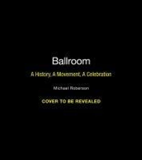 Michael Roberson: Ballroom, Buch